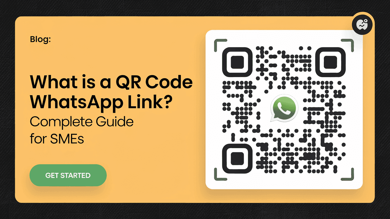 What Is a QR Code WhatsApp Link? Complete Guide for SMEs