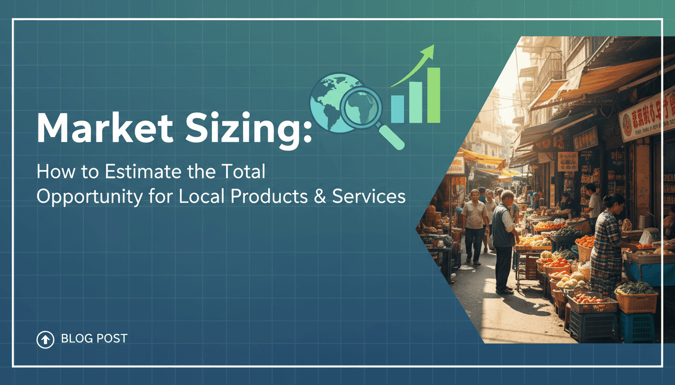 Market Sizing: How to Estimate the Total Opportunity for Local Products & Services
