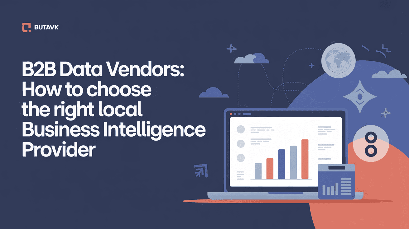 B2B Data Vendors: How to Choose the Right Local Business Intelligence Provider