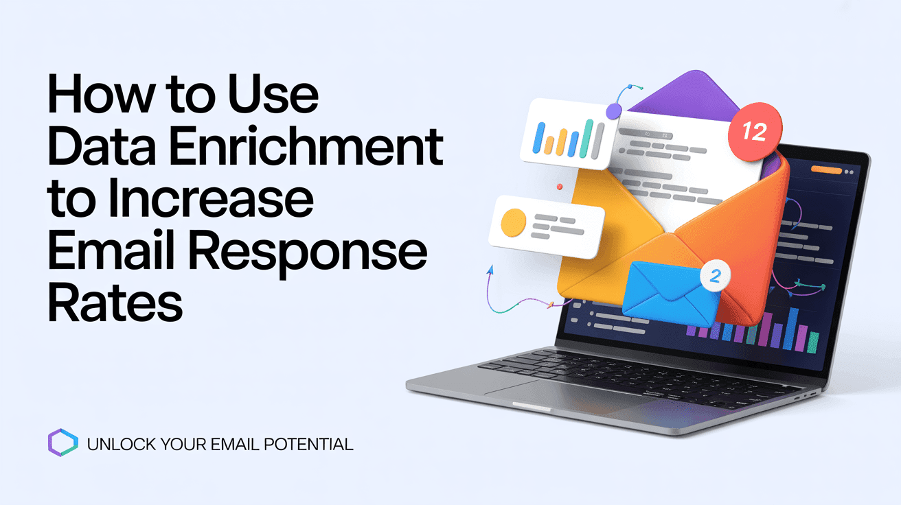 How to Use Data Enrichment to Increase Email Response Rates