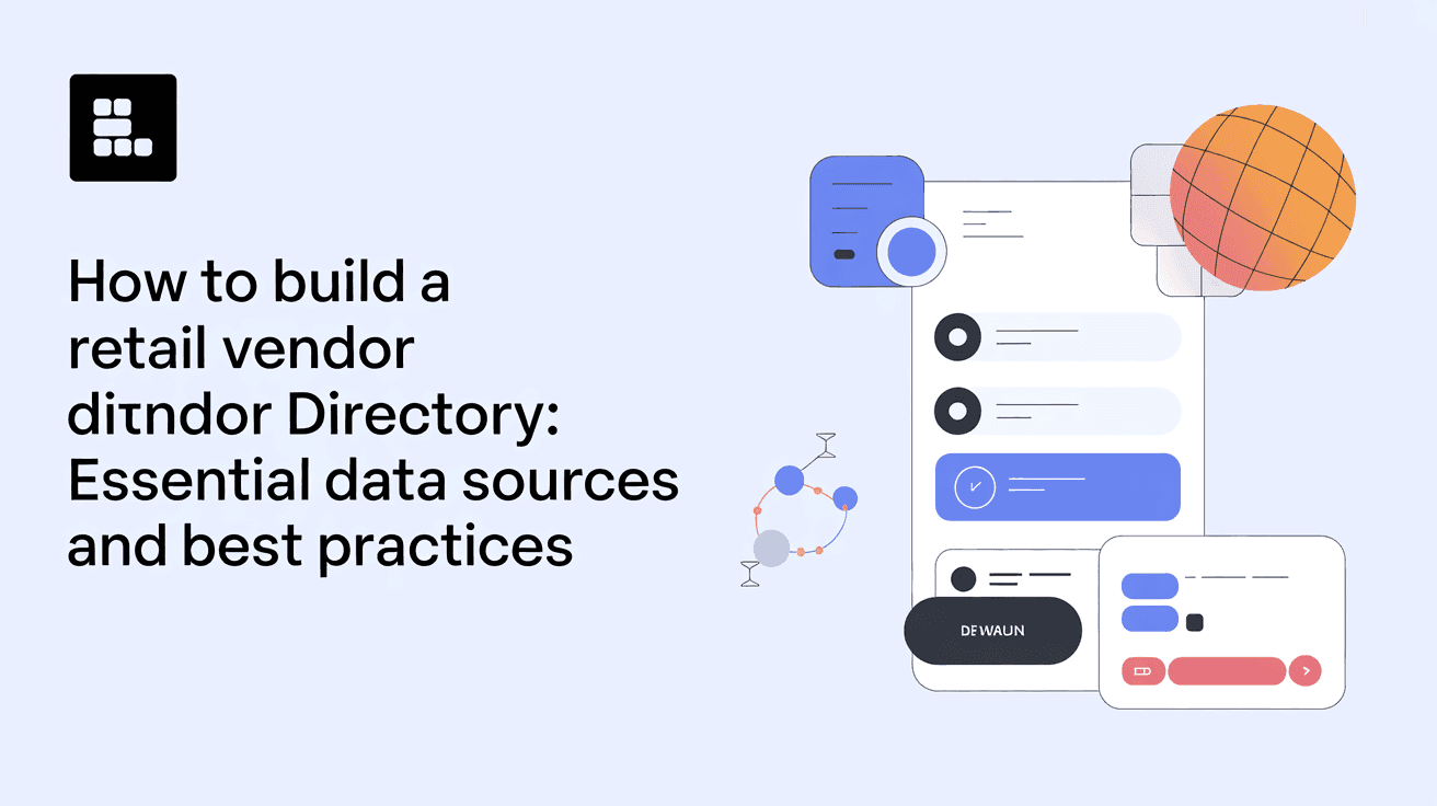 How to Build a Retail Vendor Directory: Essential Data Sources and Best Practices