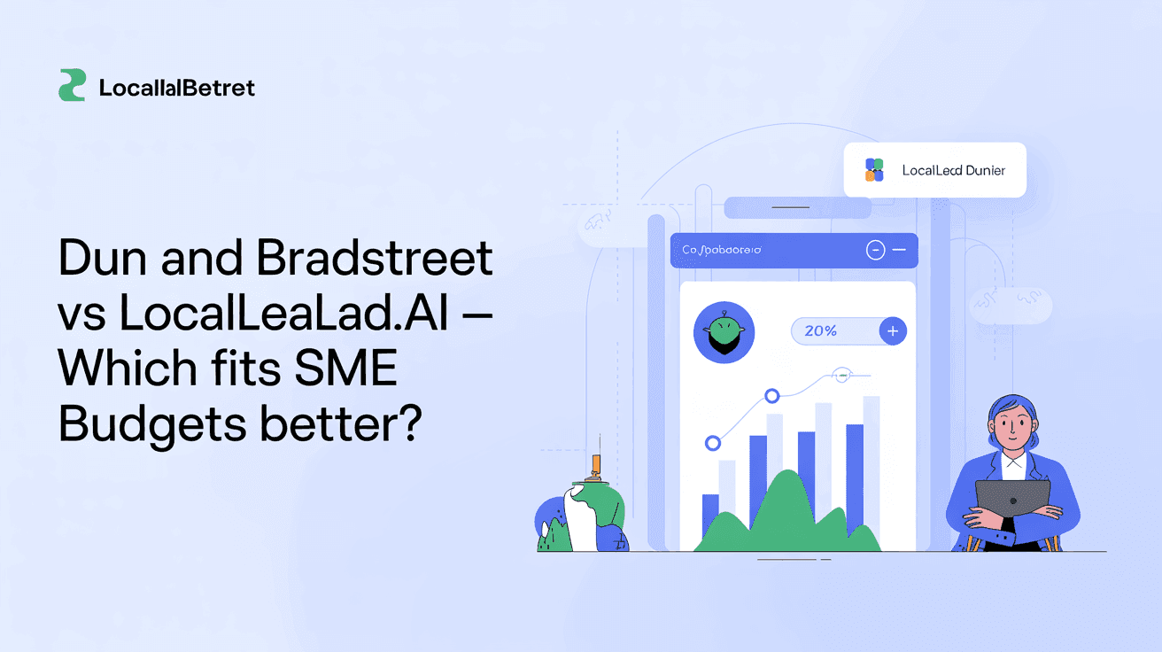 Dun and Bradstreet vs LocalLead.ai — Which Fits SME Budgets Better?