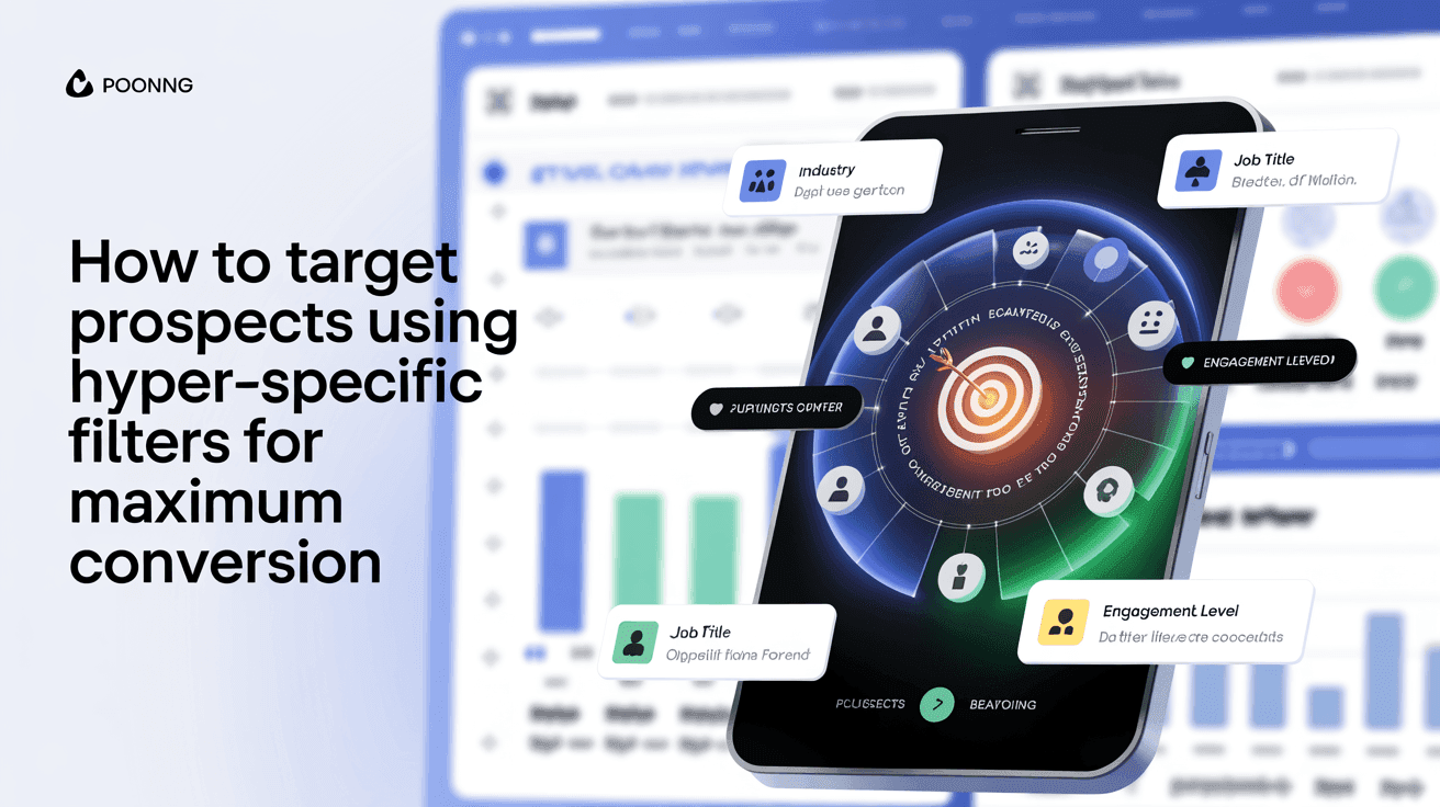 How to Target Prospects Using Hyper-Specific Filters for Maximum Conversion