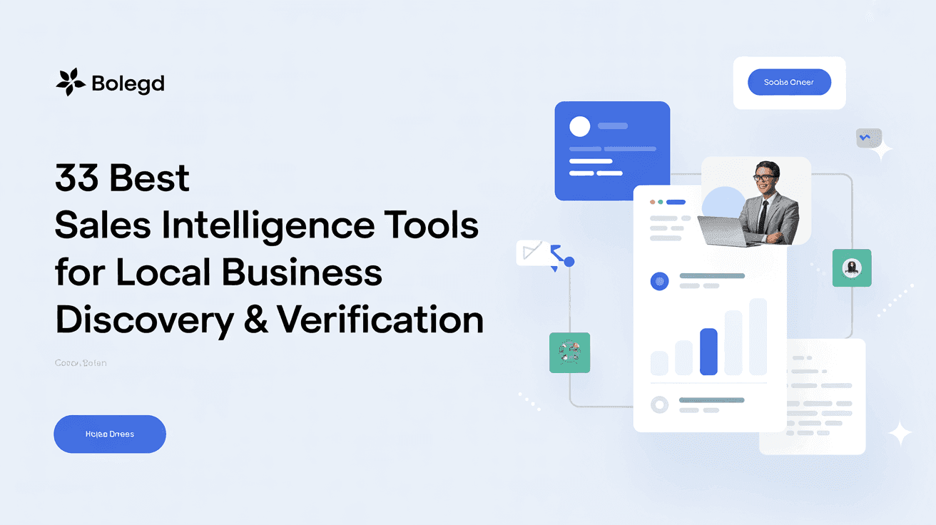 33 Best Sales Intelligence Tools for Local Business Discovery & Verification
